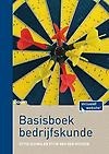 Basisboek bedrijfskunde : Een inleiding in management en ondernemerschap