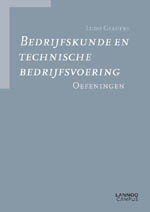 Bedrijfskunde en technische bedrijfsvoering - Oefeningen