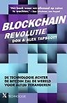 Blockchainrevolutie : De technologie achter de bitcoin zal de wereld voor altijd veranderen
