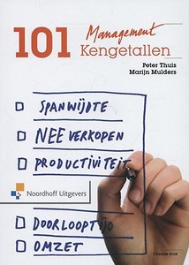 101 Managementkengetallen : De belangrijkste prestatie-indicatoren