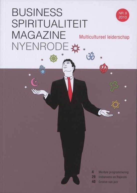 Business Spiritualiteit Magazine Nyenrode : 2010 nr 9 : Multicultureel Leiderschap