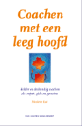 Coachen met een leeg hoofd : Helder en deskundig coachen als expert, gids en geweten