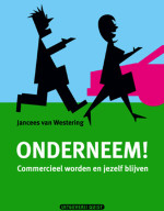 Onderneem! Commercieel worden en jezelf blijven