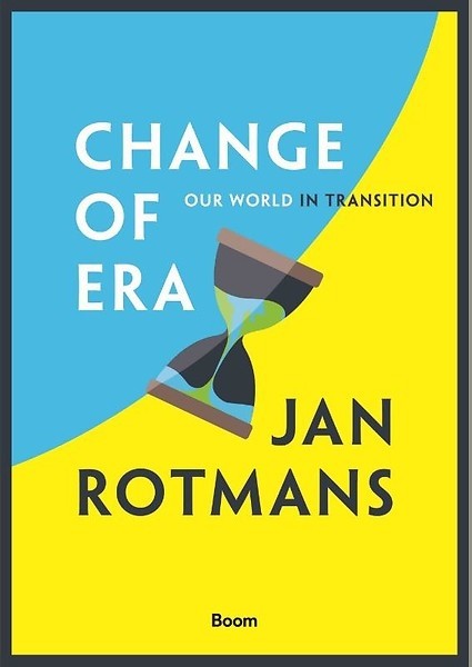 Change of Era : Our world in transition