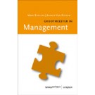 Grootmeester in management : Management toegankelijk gemaakt voor iedereen