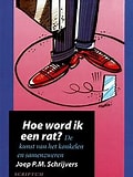 Hoe word ik een rat? De kunst van het konkelen en samenzweren