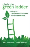 Climb the Green Ladder: Make Your Company and Career More Sustainable