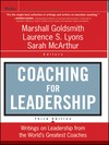 Coaching for Leadership: Writings on Leadership from the World's Greatest Coaches, 3rd Edition