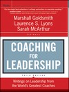 Coaching for Leadership: Writings on Leadership from the World's Greatest Coaches, 3rd Edition