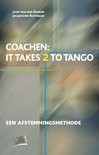 Coaching: It takes 2 to tango : een afstemmingsmethode