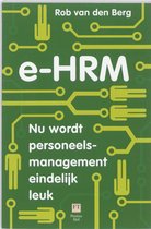 e-HRM : Nu wordt personeelsmanagement eindelijk leuk