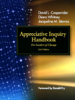 Appreciative Inquiry Handbook For Leaders of Change