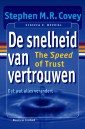 De snelheid van vertrouwen (The Speed of Trust) : Dat wat alles verandert