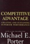 Competitive Advantage : Creating and Sustaining Superior Performance