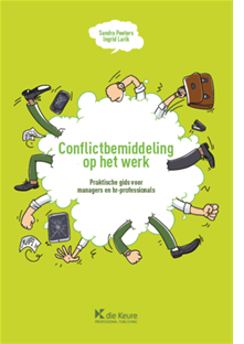 Conflictbemiddeling op het werk : Praktische gids voor managers en hr professionals