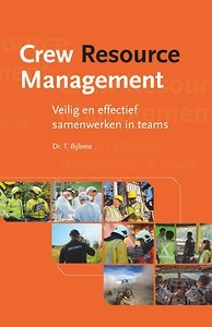 Crew Resource Management : Veilig en effectief samenwerken in teams