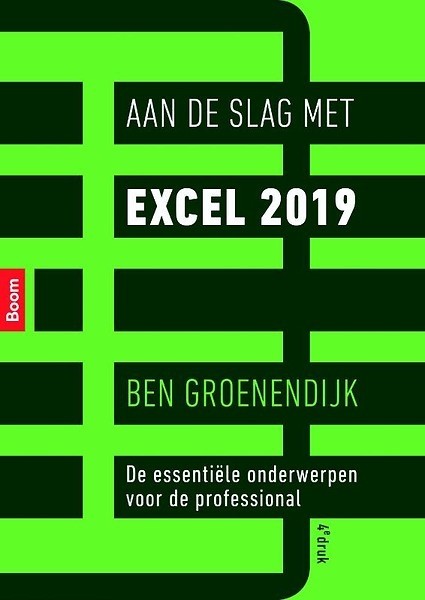 Aan de slag met excel 2019 : de essentiële onderwerpen voor de professional