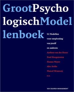 Groot Psychologisch Modellenboek : 51 modellen voor ontplooiing van jezelf en anderen