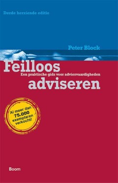 Feilloos Adviseren : een praktische gids voor adviesvaardigheden