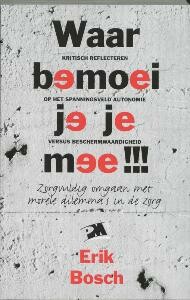 Waar bemoei je je mee!! Kritisch reflecteren op het spanningsveld autonomie versus beschermwaardigheid