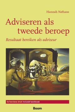 Adviseren als tweede beroep : Resultaat bereiken als adviseur