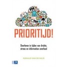 Prioritijd : Overleven in tijden van drukte, stress en information overload