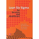 Lean Six Sigma — for Services and Healthcare