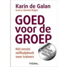 Goed voor de groep : 5 spiegels voor je blinde vlekken. Hét eerste zelfhulpboek voor trainers