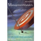 Managementblunders : 50 onthutsende missers geanalyseerd