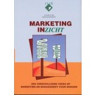 Marketing Inzicht : Zes verschillende visies op marketing en management voor morgen 
