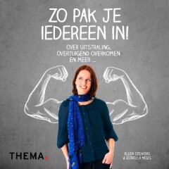 Zo pak je iedereen in : Over uitstraling, overtuigend overkomen en meer