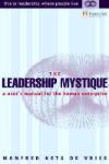 The Leadership Mystique : A user's manual for the human enterprise. Leaders are merchants in hope