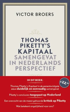 Thomas Piketty's Kapitaal samengevat in Nederlands perspectief