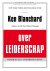 Over Leiderschap (Herziene en uitgebreide editie)