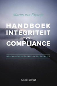 Handboek integriteit en compliance : Maak integriteit meetbaar en van iedereen