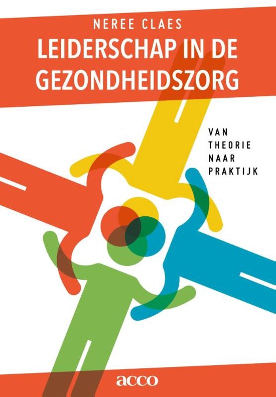 Leiderschap in de gezondheidszorg : van theorie naar praktijk