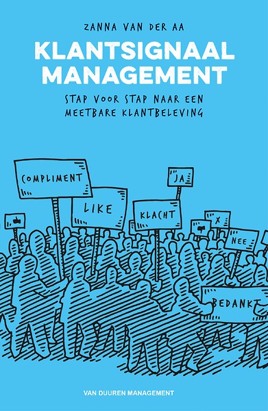 Klantsignaalmanagement : Stap voor stap naar een meetbare klantbeleving