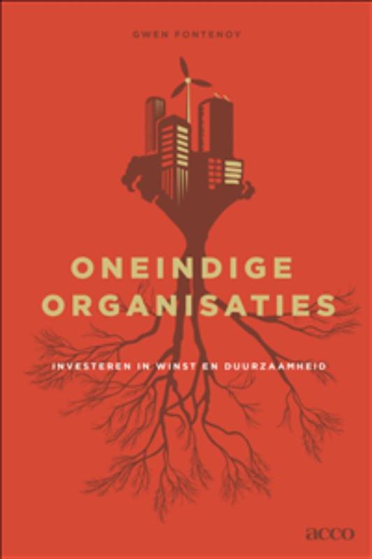 Oneindige organisaties : Investeren in winst en duurzaamheid
