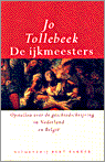 De ijkmeesters : Opstellen over de geschiedschrijving in Nederland en België