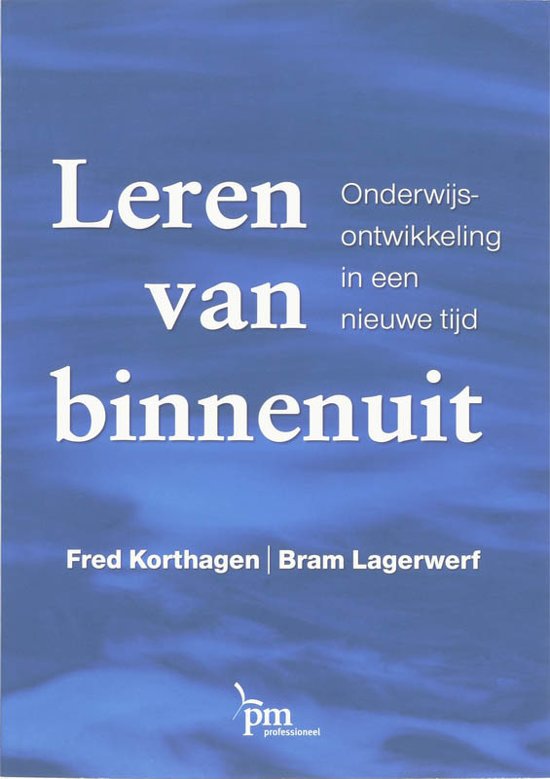 Leren van binnenuit : Onderwijsontwikkeling in een nieuwe tijd