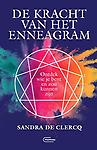 De kracht van het enneagram : Ontdek wie je bent en zou kunnen zijn