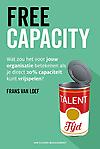 Free capacity : Wat zou het voor jouw organisatie betekenen als je direct 20% capaciteit kunt vrijspelen?