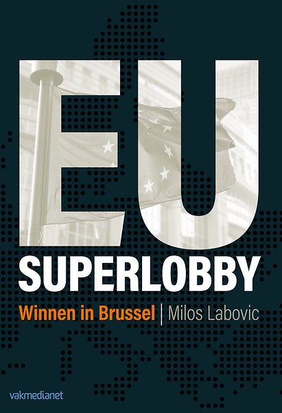 EU Superlobby : Winnen in Brussel