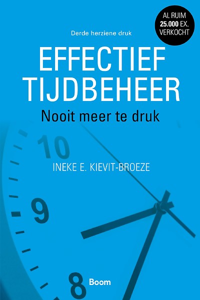 Effectief tijdbeheer : Nooit meer te druk