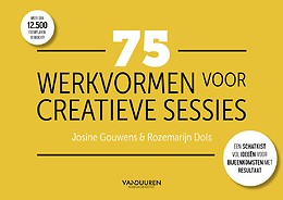 75 werkvormen voor creatieve sessies : een schatkist vol ideeën voor bijeenkomsten met resultaat
