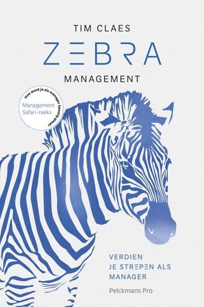Zebra management : Verdien je strepen als manager