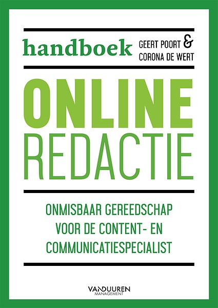 Handboek Online Redactie : Onmisbaar gereedschap voor de content- en communicatiespecialist
