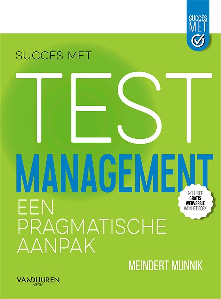 Succes met TEST Management : Een pragmatische aanpak