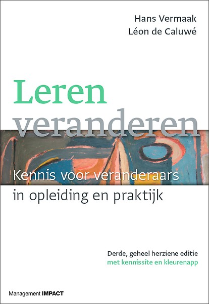 Leren veranderen : Kennis voor veranderaars in opleiding en praktijk