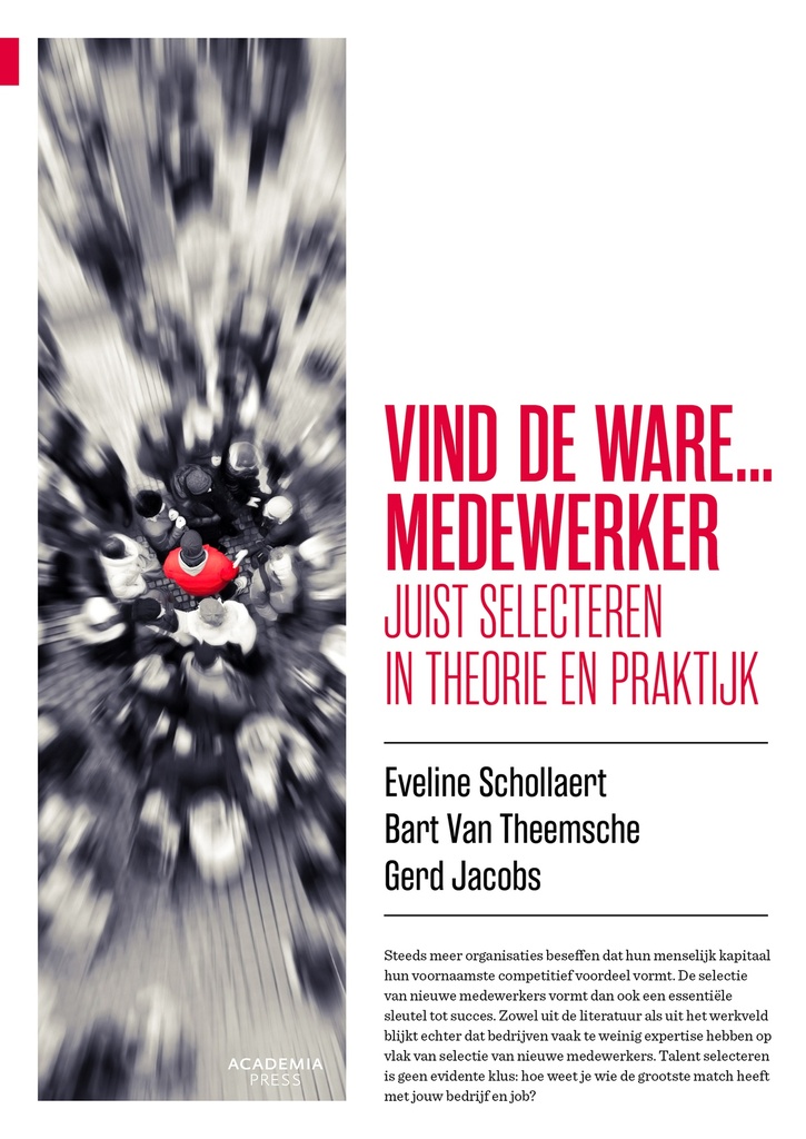 Vind de ware .... medewerker : Juist selecteren in theorie en praktijk